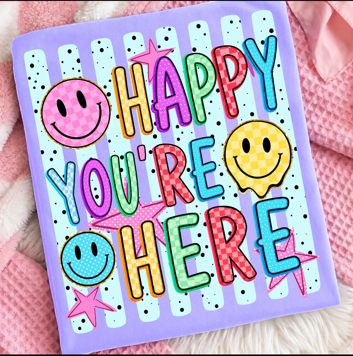 Happy You’re Here